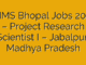 AIIMS Bhopal Jobs 2025 – Project Research Scientist I – Jabalpur, Madhya Pradesh