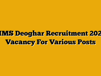 AIIMS Deoghar Recruitment 2025 – Vacancy For Various Posts