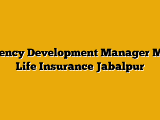 Agency Development Manager  Max Life Insurance Jabalpur
