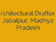Architectural Drafter – Jabalpur, Madhya Pradesh