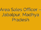 Area Sales Officer – Jabalpur, Madhya Pradesh