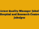 Assistant Quality Manager Jabalpur Hospital and Research Centre Jabalpur