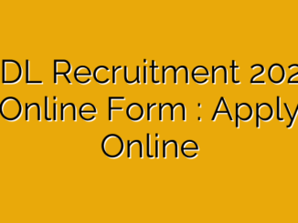 BDL Recruitment 2025 Online Form : Apply Online