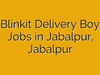 Blinkit Delivery Boy Jobs in Jabalpur, Jabalpur