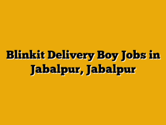 Blinkit Delivery Boy Jobs in Jabalpur, Jabalpur