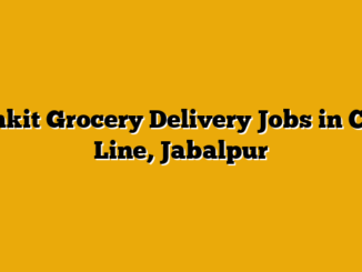 Blinkit Grocery Delivery Jobs in Civil Line, Jabalpur