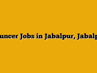 Bouncer Jobs in Jabalpur, Jabalpur