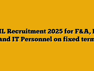 CEIL Recruitment 2025 for F&A, HR, and IT Personnel on fixed term