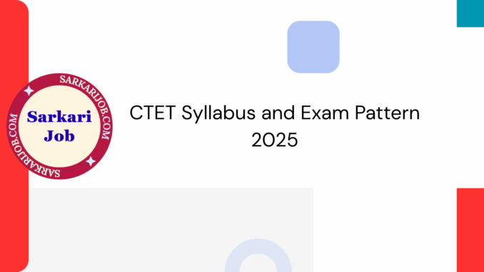 CTET-Syllabus-and-Exam-Pattern-2025