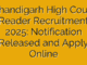 Chandigarh High Court Reader Recruitment 2025: Notification Released and Apply Online