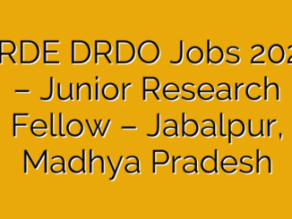 DRDE DRDO Jobs 2025 – Junior Research Fellow – Jabalpur, Madhya Pradesh