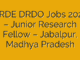 DRDE DRDO Jobs 2025 – Junior Research Fellow – Jabalpur, Madhya Pradesh