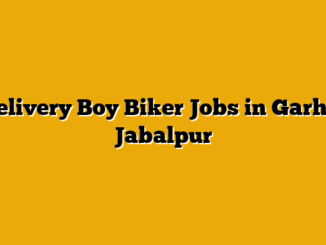 Delivery Boy Biker Jobs in Garha, Jabalpur
