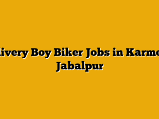 Delivery Boy Biker Jobs in Karmeta, Jabalpur