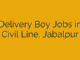 Delivery Boy Jobs in Civil Line, Jabalpur