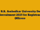 Dr. B.R. Ambedkar University Delhi Recruitment 2025 for Registrar, Officers