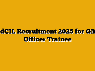 EdCIL Recruitment 2025 for GM, Officer Trainee
