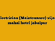 Electrician (Maintenance) vijan mahal hotel jabalpur