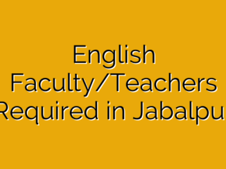 English Faculty/Teachers Required in Jabalpur