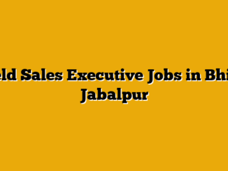 Field Sales Executive Jobs in Bhita, Jabalpur