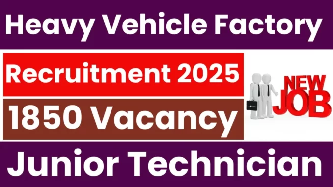 Heavy-Vehicle-Factory-Recruitment-2025-1024x576-1