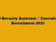 IB Security Assistant / Executive Recruitment 2025