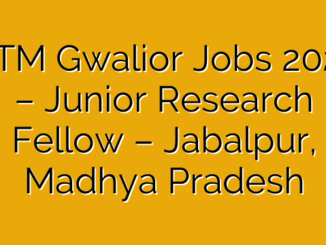 IIITM Gwalior Jobs 2025 – Junior Research Fellow – Jabalpur, Madhya Pradesh
