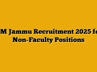 IIM Jammu Recruitment 2025 for Non-Faculty Positions