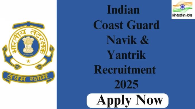 INDIAN-COAST-GUARD-NAVIK-AND-YANTRIK-RECRUITMENT-2025-1024x576-1