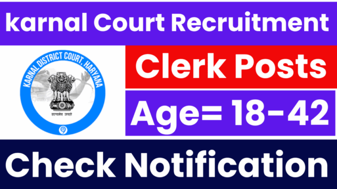 Karnal-Court-Clerk-Vacacny-2025-1024x576-1