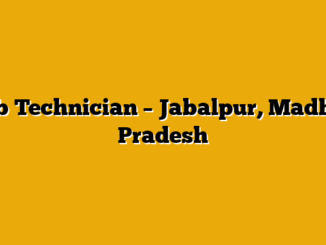 Lab Technician – Jabalpur, Madhya Pradesh