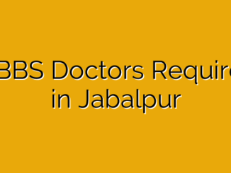 MBBS Doctors Required in Jabalpur