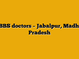 MBBS doctors – Jabalpur, Madhya Pradesh