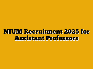 NIUM Recruitment 2025 for Assistant Professors