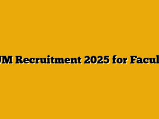 NIUM Recruitment 2025 for Faculties