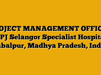 PROJECT MANAGEMENT OFFICE – KPJ Selangor Specialist Hospital Jabalpur, Madhya Pradesh, India