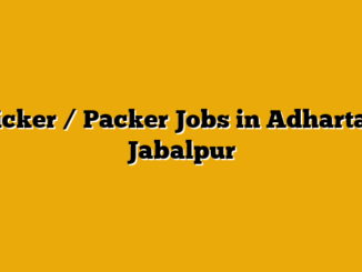 Picker / Packer Jobs in Adhartal, Jabalpur