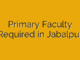 Primary Faculty Required in Jabalpur