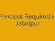Principal Required in Jabalpur