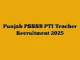 Punjab PSSSB PTI Teacher Recruitment 2025