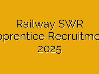 Railway SWR Apprentice Recruitment 2025