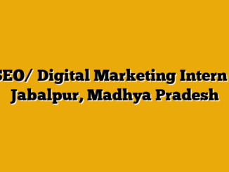 SEO/ Digital Marketing Intern – Jabalpur, Madhya Pradesh