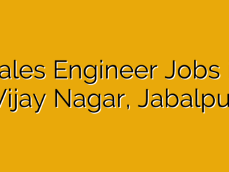 Sales Engineer Jobs in Vijay Nagar, Jabalpur