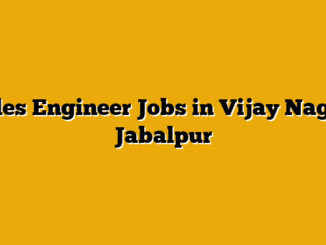 Sales Engineer Jobs in Vijay Nagar, Jabalpur