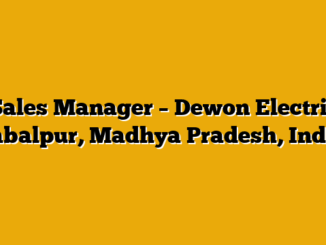 Sales Manager – Dewon Electric Jabalpur, Madhya Pradesh, India