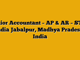 Senior Accountant – AP & AR – STCO India Jabalpur, Madhya Pradesh, India
