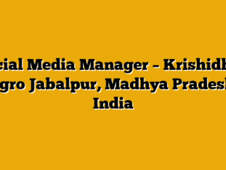 Social Media Manager – Krishidhan Agro Jabalpur, Madhya Pradesh, India