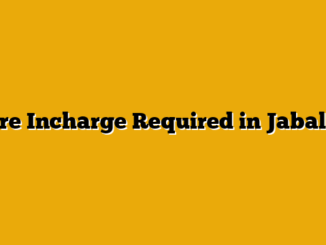 Store Incharge Required in Jabalpur