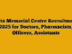 Tata Memorial Centre Recruitment 2025 for Doctors, Pharmacists, Officers, Assistants