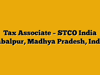Tax Associate – STCO India Jabalpur, Madhya Pradesh, India
